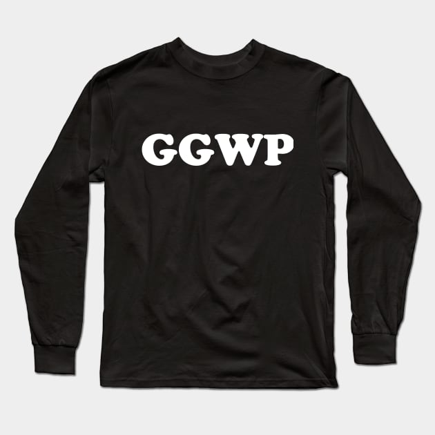 GGWP Long Sleeve T-Shirt by YiannisTees